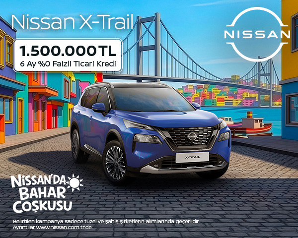 Nissan X-Trail Nisan Kampanyası