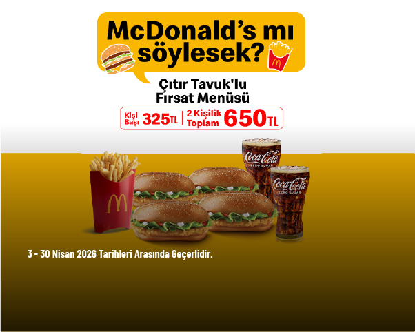 McDonald's Kampanyası - Çıtır Tavuklu Fırsat Menüsü Sadece 650 TL'den Başlayan Fiyatlarla McDonald's Kampanyası - Çıtır Tavuklu Fırsat Menüsü Sadece 650 TL'den Başlayan Fiyatlarla