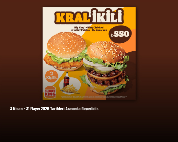 Burger King Kampanyası - Kral İkili Sadece 550 TL'den Başlayan Fiyatlarla Burger King Kampanyası - Kral İkili Sadece 550 TL'den Başlayan Fiyatlarla