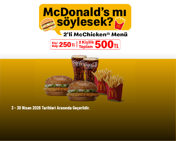 McDonald's Kampanyası - 2'li McChicken Menü 500 TL