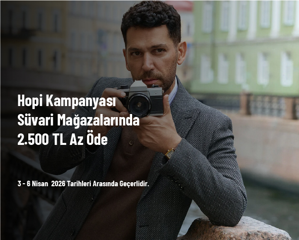 Hopi Kampanyası - Süvari Mağazalarında 2.500 TL Az Öde