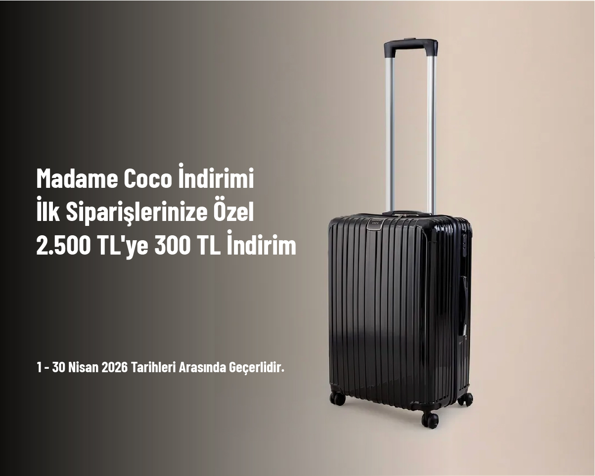 Madame Coco İndirimi - İlk Siparişlerinize Özel 2.500 TL'ye 300 TL İndirim Madame Coco İndirimi - İlk Siparişlerinize Özel 2.500 TL'ye 300 TL İndirim