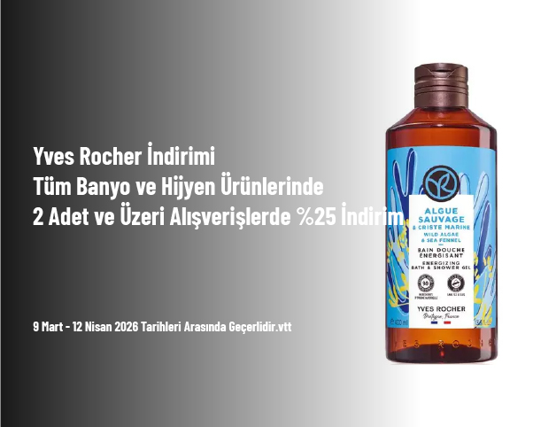 Yves Rocher İndirimi - Tüm Banyo ve Hijyen Ürünlerinde 2 Adet ve Üzeri Alışverişlerde %25 İndirim