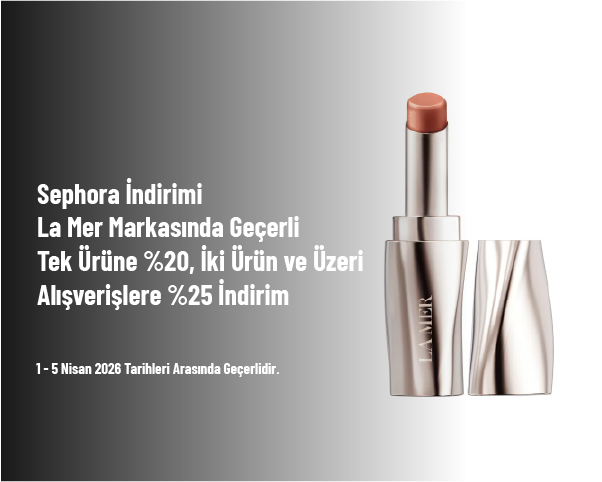 Sephora İndirimi - La Mer Markasında Geçerli Tek Ürüne %20, İki Ürün ve Üzeri Alışverişlere %25 İndirim