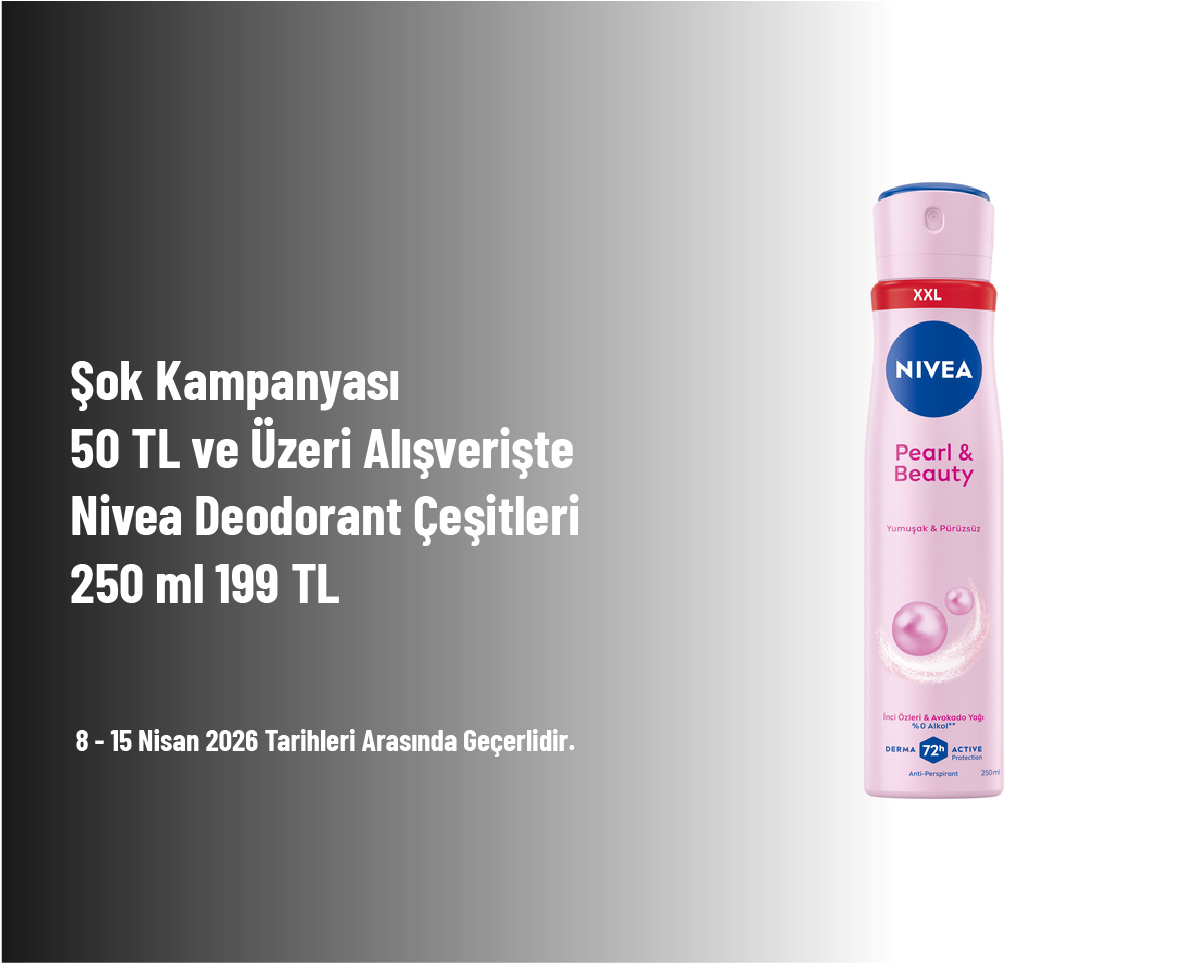 Şok Kampanyası - 50 TL ve Üzeri Alışverişte Nivea Deodorant Çeşitleri 250 ml 199 TL