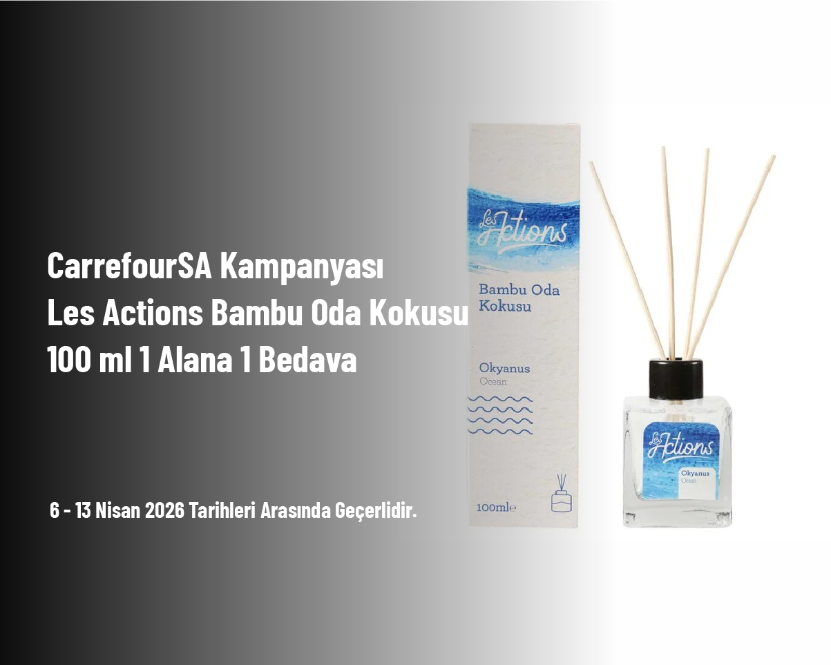 CarrefourSA Kampanyası - Les Actions Bambu Oda Kokusu 100 ml 1 Alana 1 Bedava CarrefourSA Kampanyası - Les Actions Bambu Oda Kokusu 100 ml 1 Alana 1 Bedava