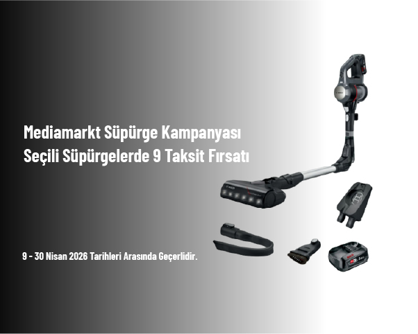 Mediamarkt Süpürge Kampanyası - Seçili Süpürgelerde 9 Taksit Fırsatı Mediamarkt Süpürge Kampanyası - Seçili Süpürgelerde 9 Taksit Fırsatı