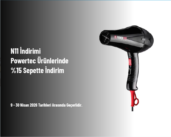 N11 İndirimi - Powertec Ürünlerinde %15 Sepette İndirim N11 İndirimi - Powertec Ürünlerinde %15 Sepette İndirim