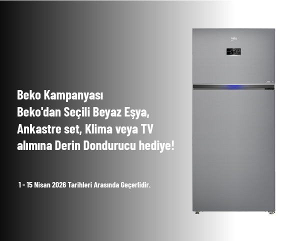 Beko Kampanyası - Beko'dan Seçili Beyaz Eşya, Ankastre set, Klima veya TV alımına Derin Dondurucu hediye! Beko Kampanyası - Beko'dan Seçili Beyaz Eşya, Ankastre set, Klima veya TV alımına Derin Dondurucu hediye!