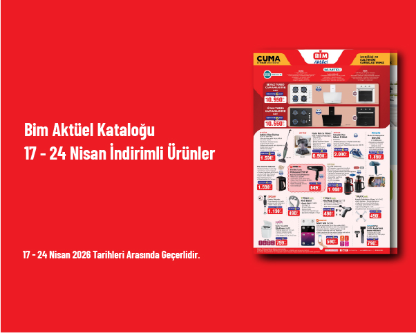 Bim Aktüel Kataloğu - 17 - 24 Nisan İndirimli Ürünler Bim Aktüel Kataloğu - 17 - 24 Nisan İndirimli Ürünler