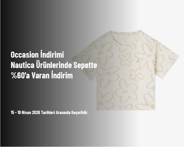 Occasion İndirimi - Nautica Ürünlerinde Sepette %60'a Varan İndirim Occasion İndirimi - Nautica Ürünlerinde Sepette %60'a Varan İndirim
