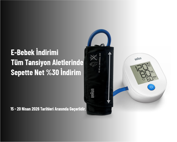 E-Bebek İndirimi - Tüm Tansiyon Aletlerinde Sepette Net %30 İndirim
