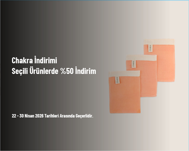 Chakra İndirimi - Seçili Ürünlerde %50 İndirim Fırsatı