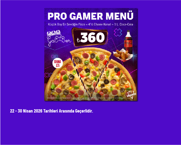 Sbarro Kampanyası - Pro Gamer Menü Sadece 360 TL