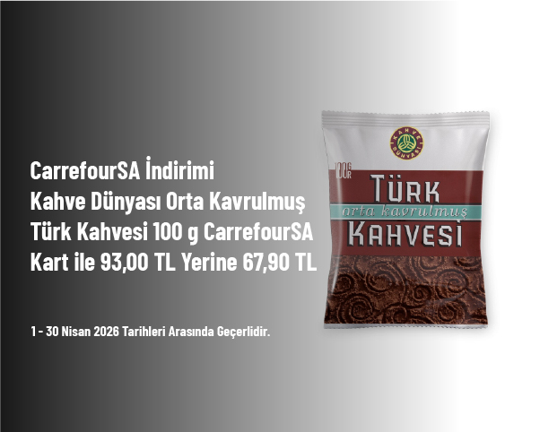 CarrefourSA İndirimi - Kahve Dünyası Orta Kavrulmuş Türk Kahvesi 100 g CarrefourSA Kart ile 93,00 TL Yerine 67,90 TL