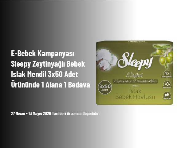 E-Bebek Kampanyası - Sleepy Zeytinyağlı Bebek Islak Mendil 3x50 Adet Ürününde 1 Alana 1 Bedava