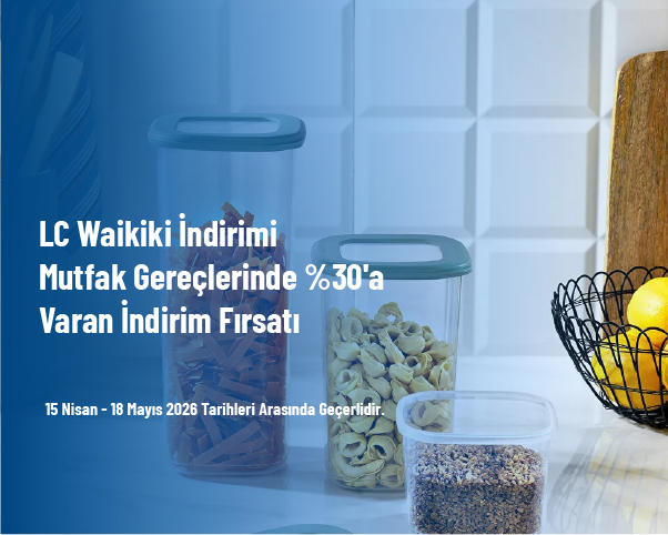 LC Waikiki İndirimi - Mutfak Gereçlerinde %30'a Varan İndirim Fırsatı
