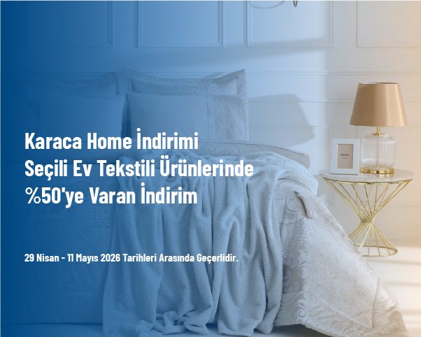 Karaca Home İndirimi - Seçili Ev Tekstili Ürünlerinde %50'ye Varan İndirim