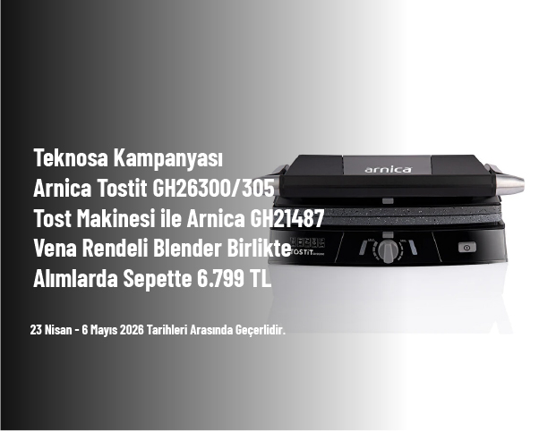 Teknosa Kampanyası - Arnica Tostit GH26300/305 Tost Makinesi ile Arnica GH21487 Vena Rendeli Blender Birlikte Alımlarda Sepette 6.799 TL