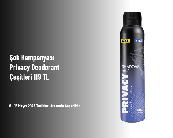 Şok Kampanyası - Privacy Deodorant Çeşitleri 119 TL