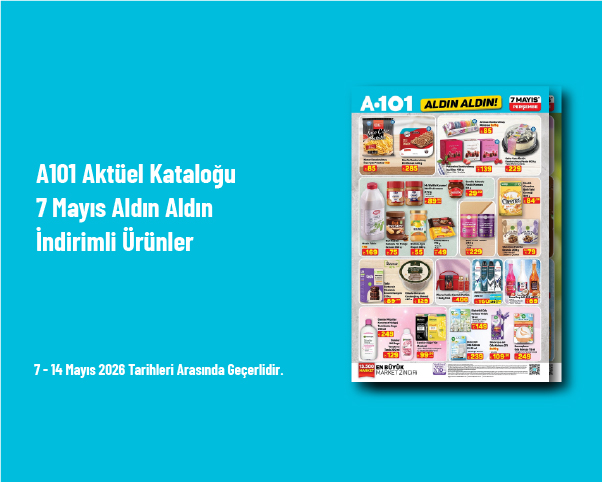 A101 Aktüel Kataloğu - 7 Mayıs Aldın Aldın İndirimli Ürünler