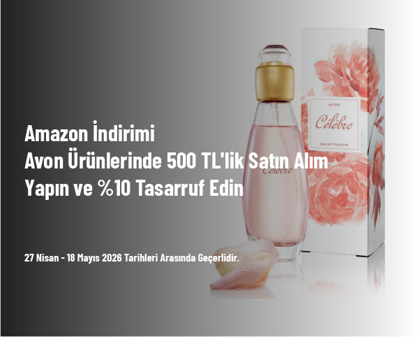 Amazon İndirimi - Avon Ürünlerinde 500 TL'lik Satın Alım Yapın ve %10 Tasarruf Edin