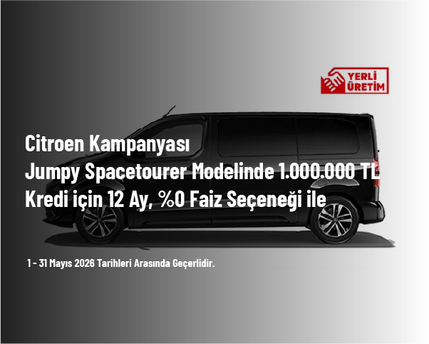Citroen Kampanyası - Jumpy Spacetourer Modelinde 1.000.000 TL Kredi için 12 Ay, %0 Faiz Seçeneği ile