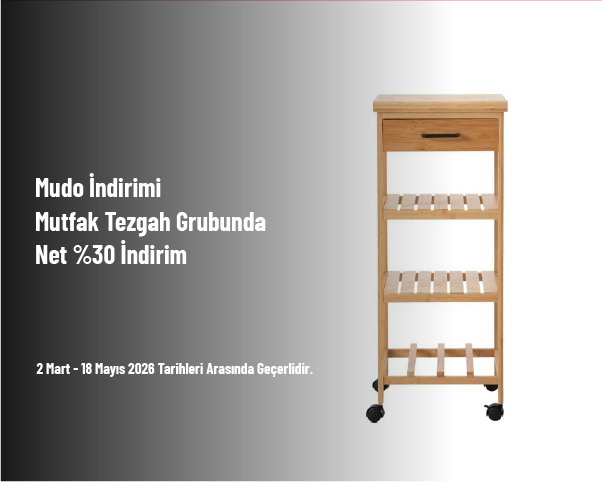 Mudo İndirimi - Mutfak Tezgah Grubunda Net %30 İndirim