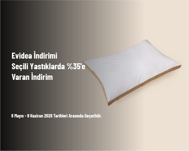 Evidea İndirimi - Seçili Yastıklarda %35'e Varan İndirim
