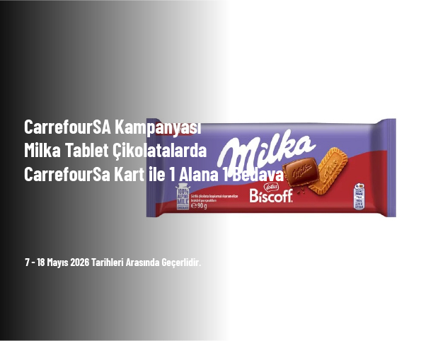 CarrefourSA Kampanyası - Milka Tablet Çikolatalarda CarrefourSa Kart ile 1 Alana 1 Bedava