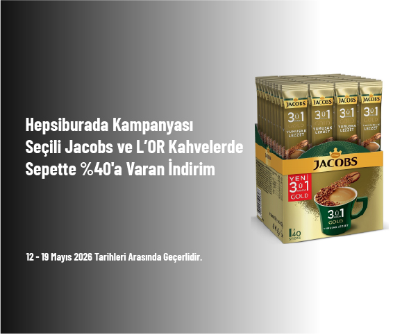 Hepsiburada Kampanyası - Seçili Jacobs ve L’OR Kahvelerde Sepette %40'a Varan İndirim