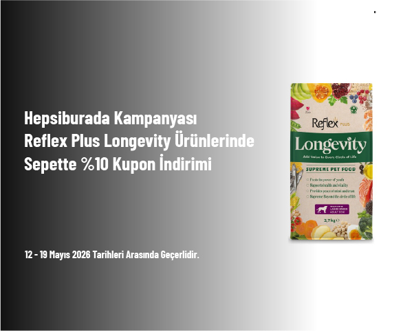 Hepsiburada Kampanyası - Reflex Plus Longevity Ürünlerinde Sepette %10 Kupon İndirimi