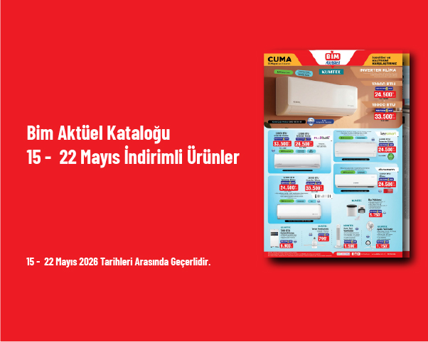 Bim Aktüel Kataloğu - 15 - 22 Mayıs İndirimli Ürünler Bim Aktüel Kataloğu - 15 - 22 Mayıs İndirimli Ürünler