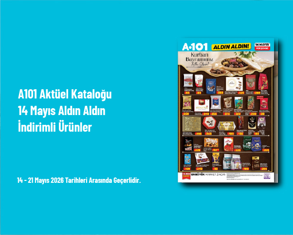 A101 Aktüel Kataloğu - 14 Mayıs Aldın Aldın İndirimli Ürünler A101 Aktüel Kataloğu - 14 Mayıs Aldın Aldın İndirimli Ürünler