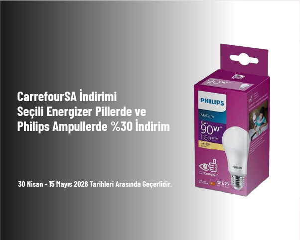 CarrefourSA İndirimi - Seçili Energizer Pillerde ve Philips Ampullerde %30 İndirim