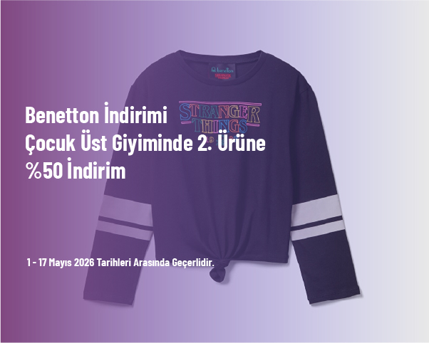 Benetton İndirimi - Çocuk Üst Giyiminde 2. Ürüne %50 İndirim