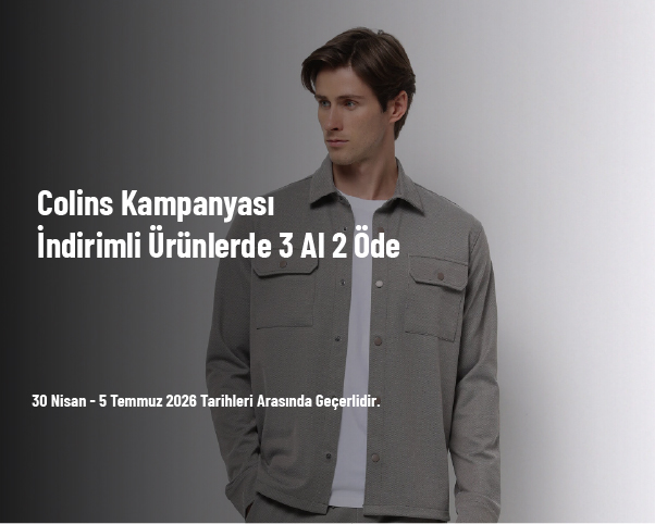 Colins Kampanyası - İndirimli Ürünlerde 3 Al 2 Öde