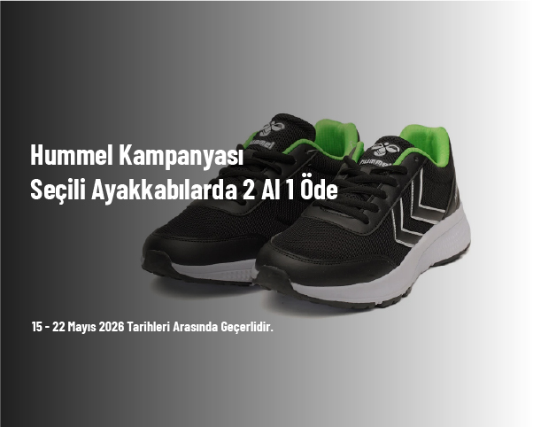 Hummel Kampanyası - Seçili Ayakkabılarda 2 Al 1 Öde