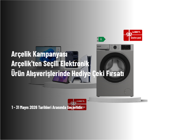 Arçelik Kampanyası - Arçelik'ten Seçili Elektronik Ürün Alışverişlerinde Hediye Çeki Fırsatı Arçelik Kampanyası - Arçelik'ten Seçili Elektronik Ürün Alışverişlerinde Hediye Çeki Fırsatı