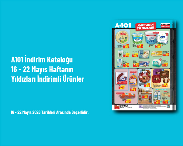 A101 İndirim Kataloğu - 16 - 22 Mayıs Haftanın Yıldızları İndirimli Ürünler A101 İndirim Kataloğu - 16 - 22 Mayıs Haftanın Yıldızları İndirimli Ürünler