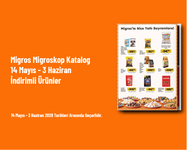 Migros Migroskop Katalog - 14 Mayıs - 3 Haziran İndirimli Ürünler Migros Migroskop Katalog - 14 Mayıs - 3 Haziran İndirimli Ürünler