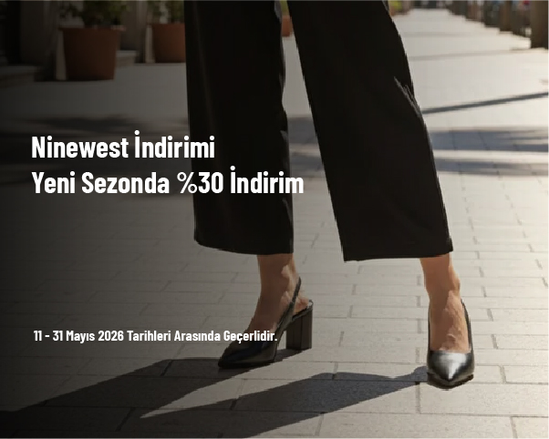 Nine West İndirimi - Yeni Sezonda %30 İndirim