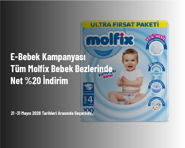E-Bebek Kampanyası - Tüm Molfix Bebek Bezlerinde Net %20 İndirim E-Bebek Kampanyası - Tüm Molfix Bebek Bezlerinde Net %20 İndirim