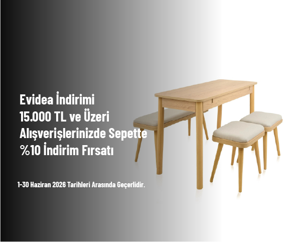 Evidea İndirimi - 15.000 TL ve Üzeri Alışverişlerinizde Sepette %10 İndirim Fırsatı Evidea İndirimi - 15.000 TL ve Üzeri Alışverişlerinizde Sepette %10 İndirim Fırsatı