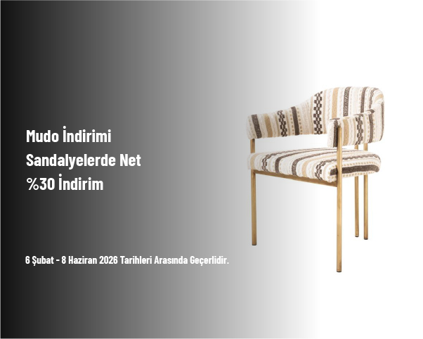 Mudo İndirimi - Sandalyelerde Net %30 İndirim Fırsatı Mudo İndirimi - Sandalyelerde Net %30 İndirim Fırsatı