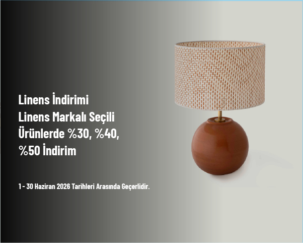 Linens İndirimi - Linens Markalı Seçili Ürünlerde %30, %40, %50 İndirim Fırsatı Linens İndirimi - Linens Markalı Seçili Ürünlerde %30, %40, %50 İndirim Fırsatı