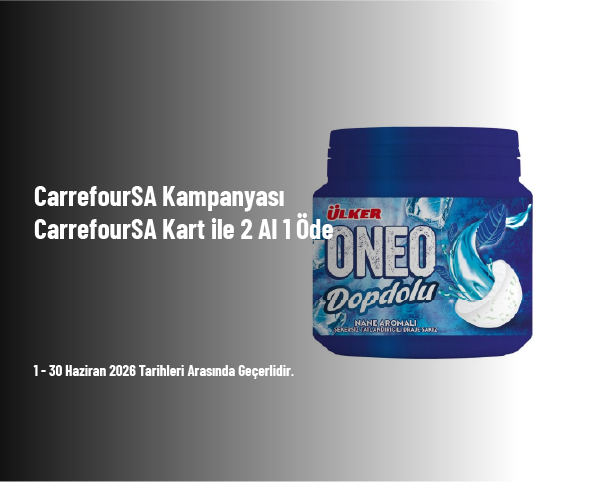 CarrefourSA Kampanyası - CarrefourSA Kart ile 2 Al 1 Öde