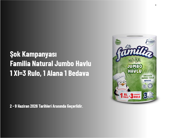 Şok Kampanyası - Familia Natural Jumbo Havlu 1 Xl=3 Rulo, 1 Alana 1 Bedava