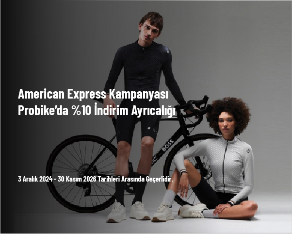 American Express Kampanyası - Probike’da %10 İndirim Ayrıcalığı