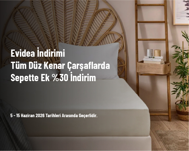 Evidea İndirimi - Tüm Düz Kenar Çarşaflarda Sepette Ek %30 İndirim